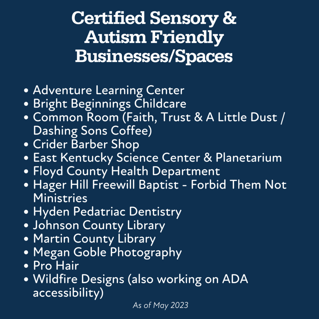 A list of certified sensory and autism friendly businesses and spaces. 